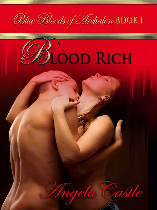 Title details for Blood Rich by Angela Castle - Available